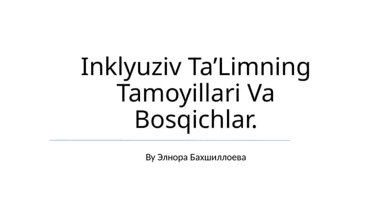 Inklyuziv Ta’Limning Tamoyillari Va Bosqichlar