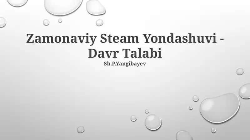 Zamonaviy Steam Yondashuvi - Davr Talabi
