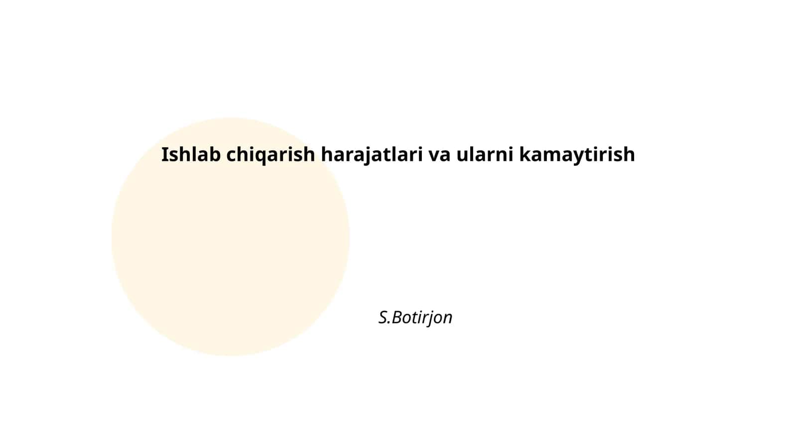Ishlab chiqarish harajatlari va ularni kamaytirish