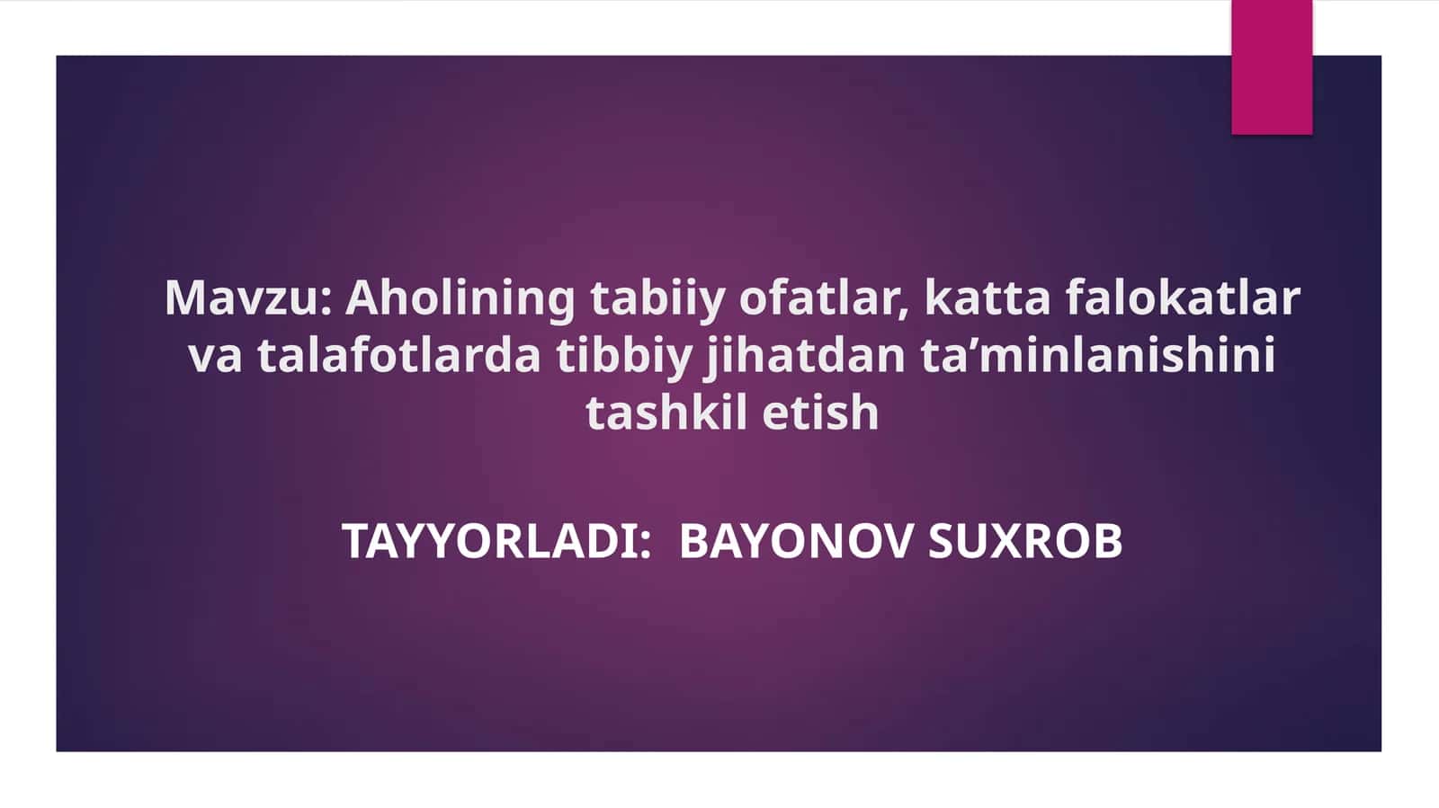 Aholining tabiiy ofatlar, katta falokatlar va talafotlarda tibbiy jihatdan ta’minlanishini tashkil etish