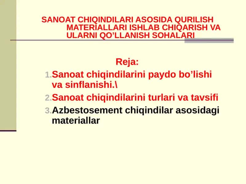 SANOAT CHIQINDILARI ASOSIDA QURILISH MATERIALLARI ISHLAB CHIQARISH VA ULARNI QO’LLANISH SOHALARI