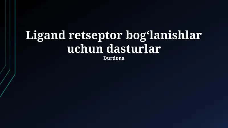 Ligand retseptor bog'lanishlar uchun dasturlar