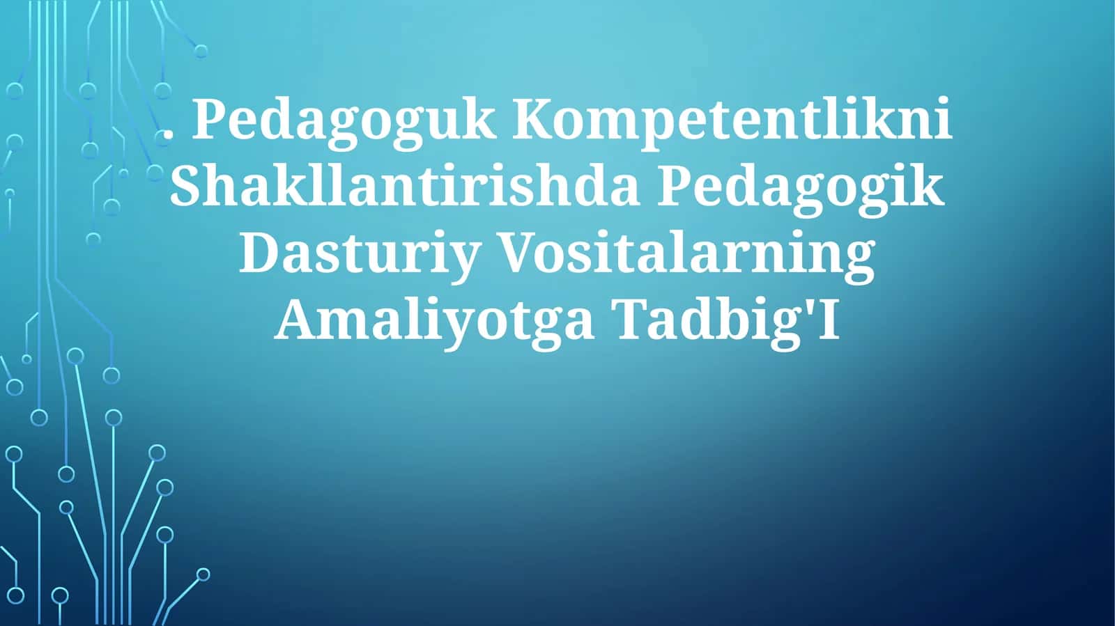Pedagogik Dasturiy Vositalar