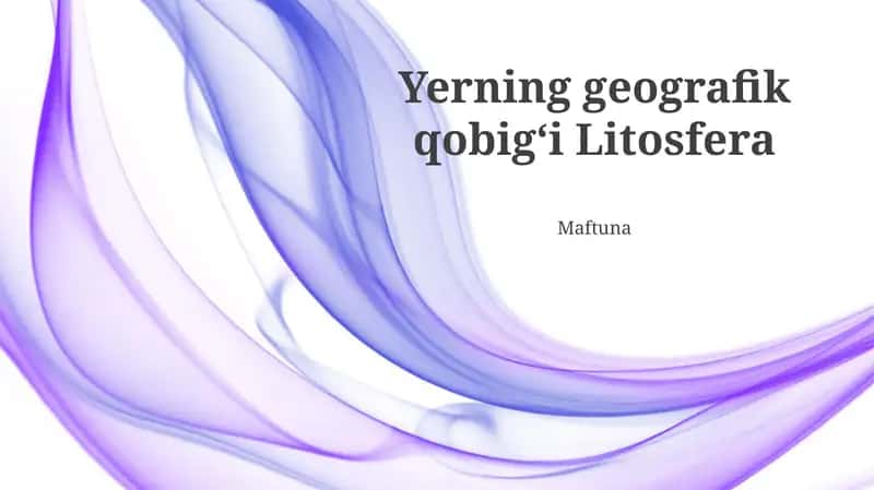 Yerning geografik qobig‘i Litosfera