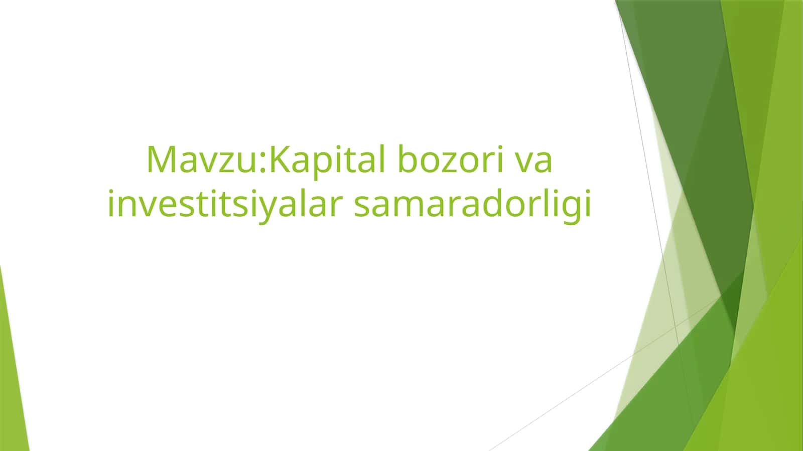 Kapital bozori va investitsiyalar samaradorligi