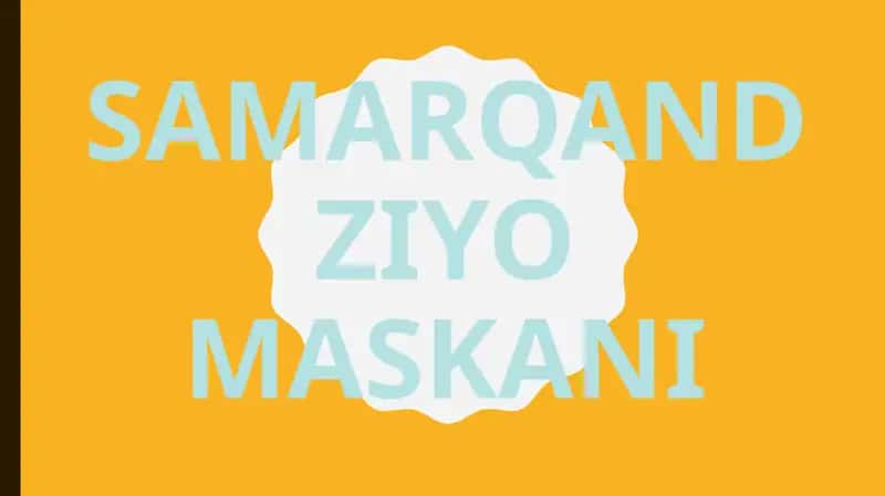 SAMARQANDZIYOMASKANI