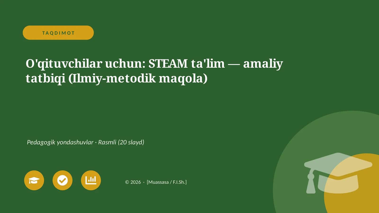 STEAM ta'lim — amaliy tatbiqi (Ilmiy-metodik maqola)