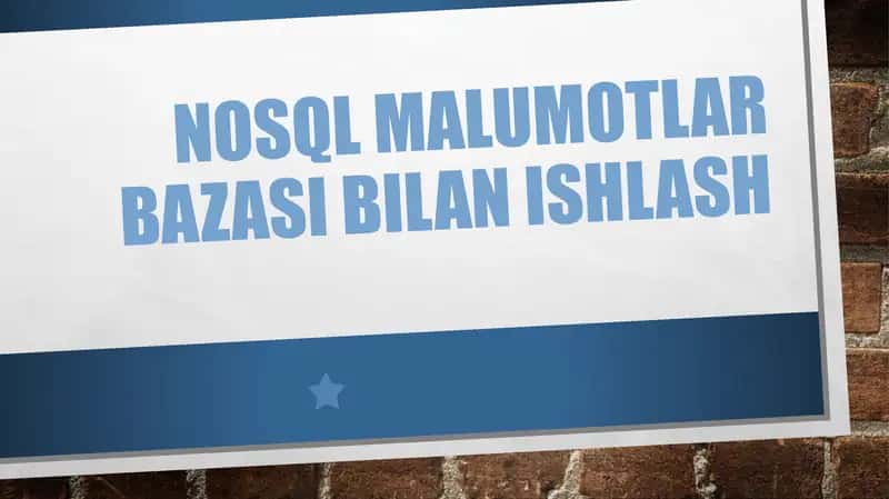 NoSQL malumotlar bazasi bilan ishlash