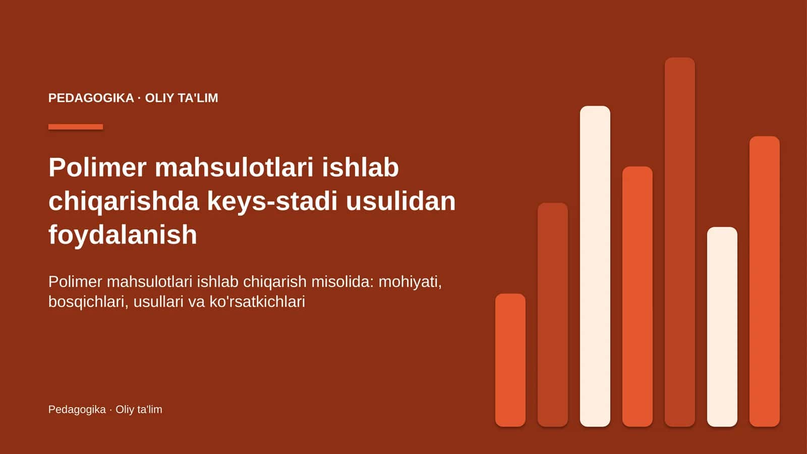 Polimer mahsulotlari ishlab chiqarishda keys-stadi usulidan foydalanish