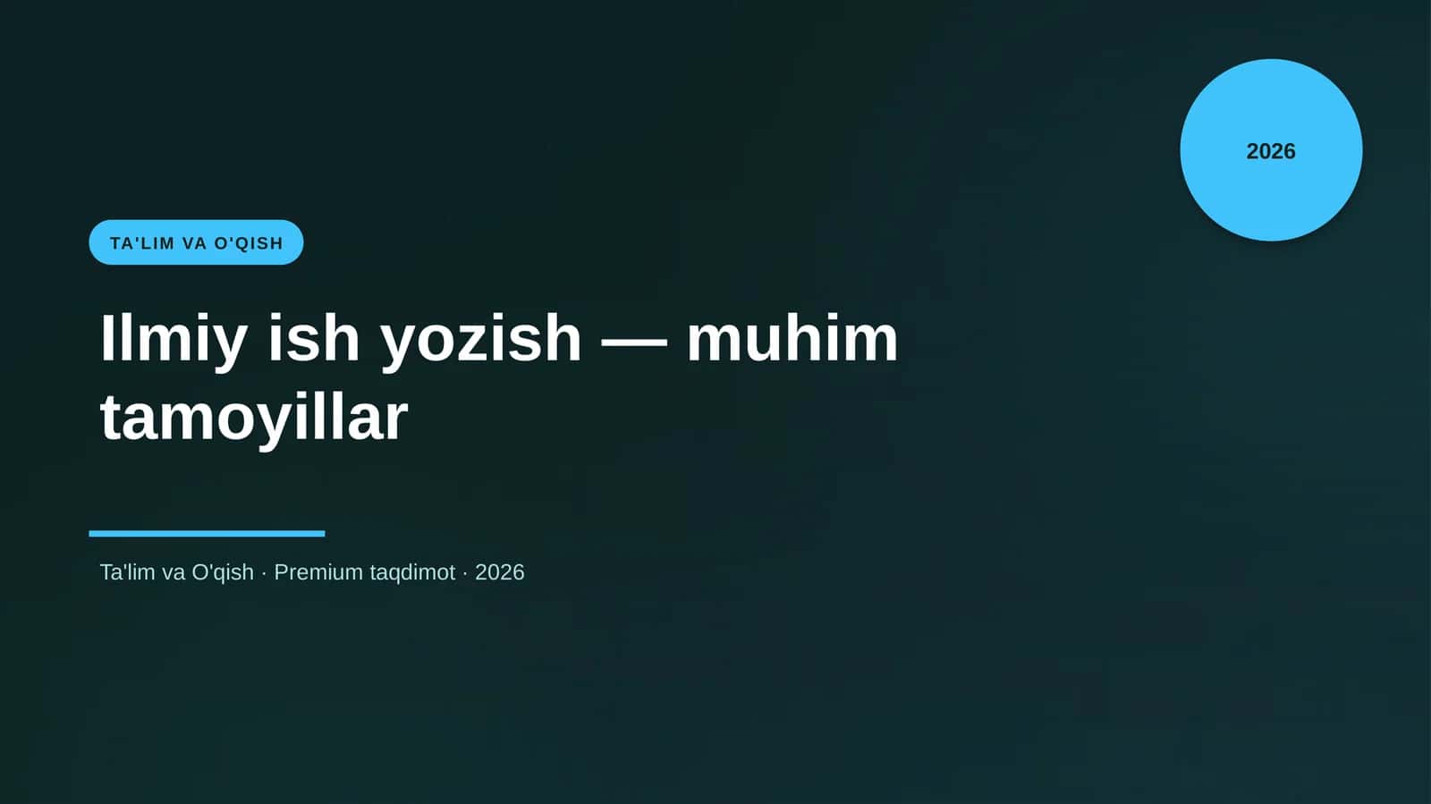Ilmiy ish yozish — muhim tamoyillar