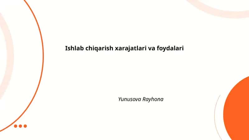 Ishlab chiqarish xarajatlari va foydalari
