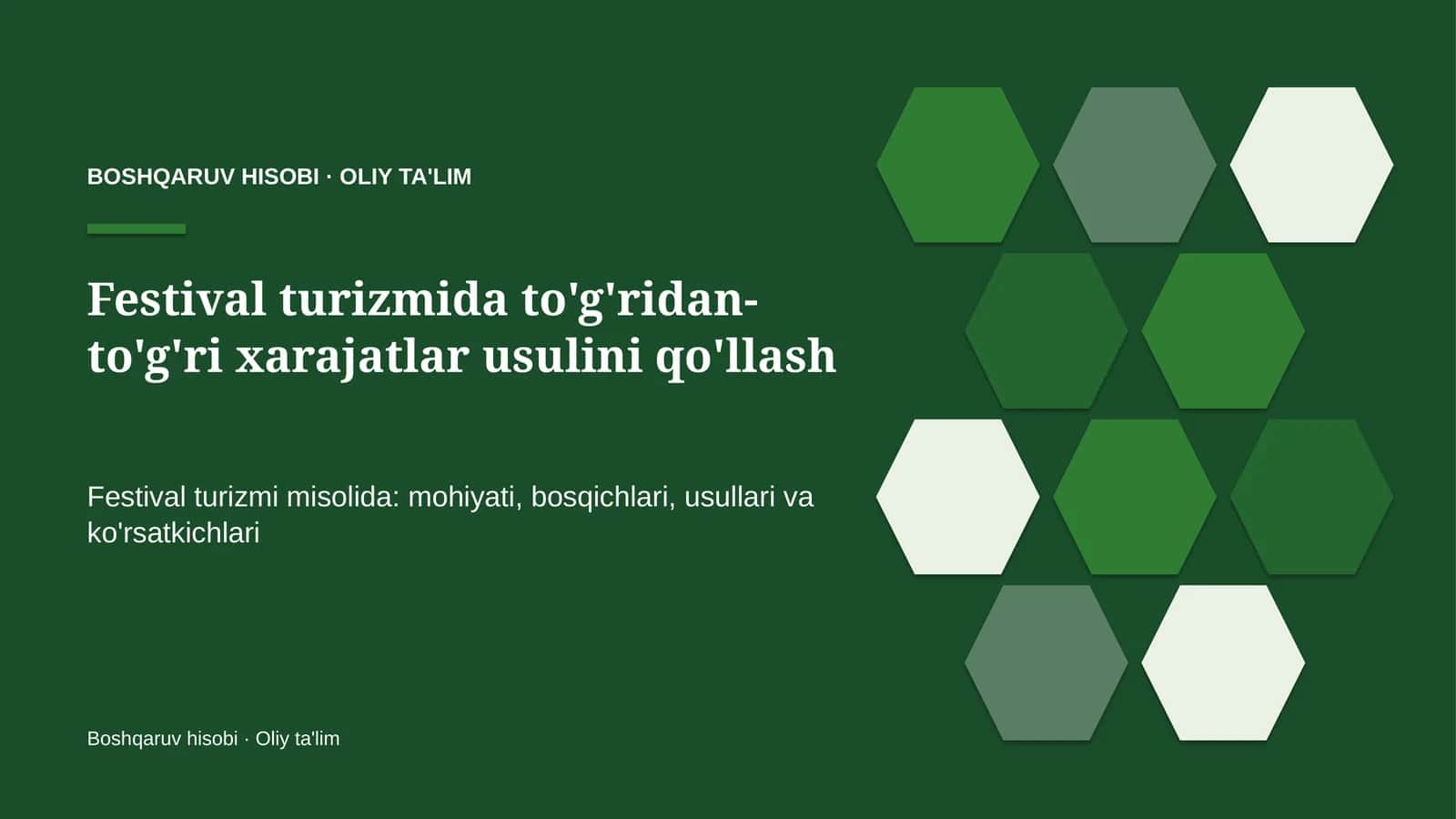Festival turizmida to'g'ridan-to'g'ri xarajatlar usulini qo'llash
