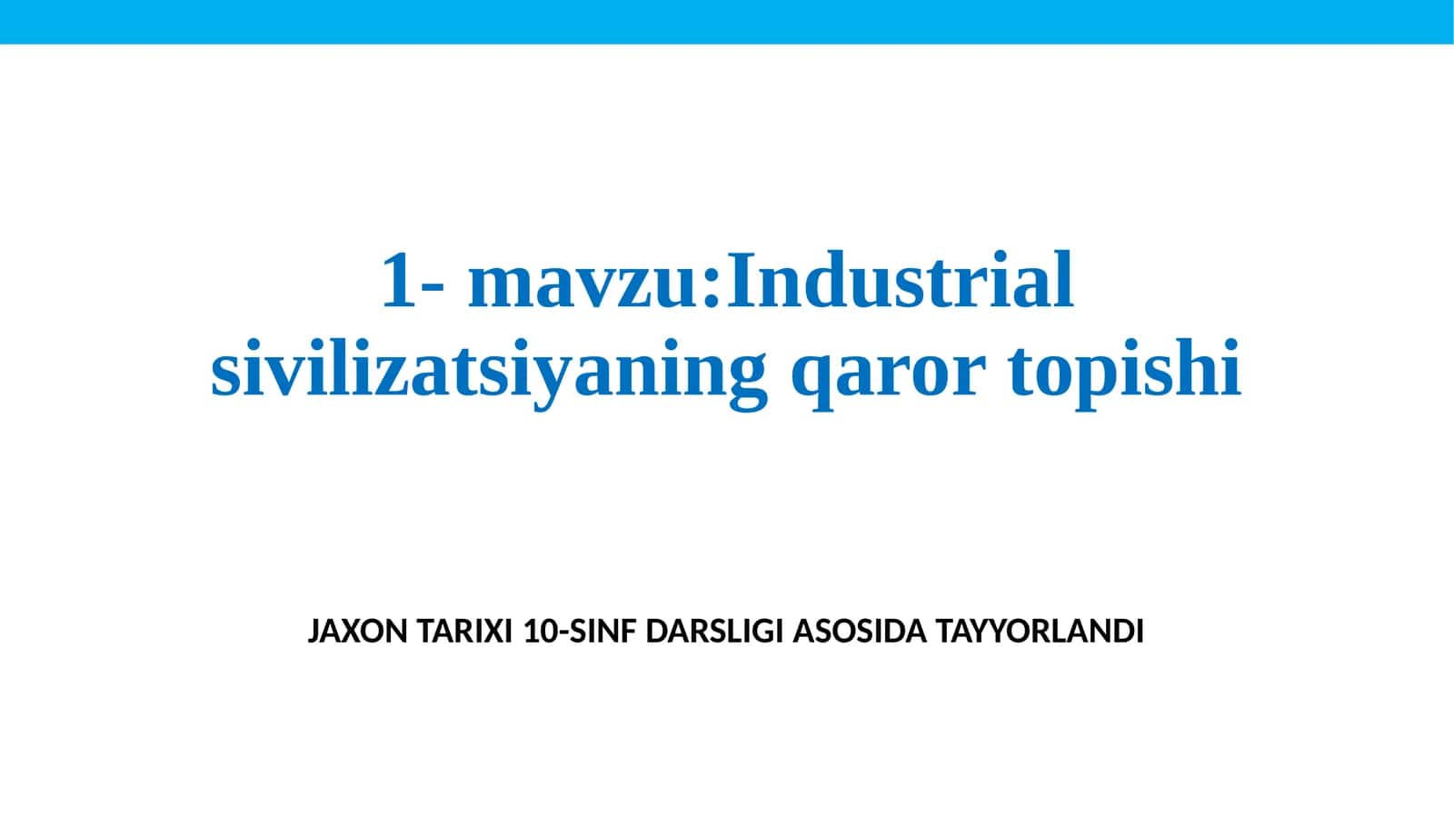 JAXON TARIXI 10-SINF DARSLIGI ASOSIDA TAYYORLANDI
