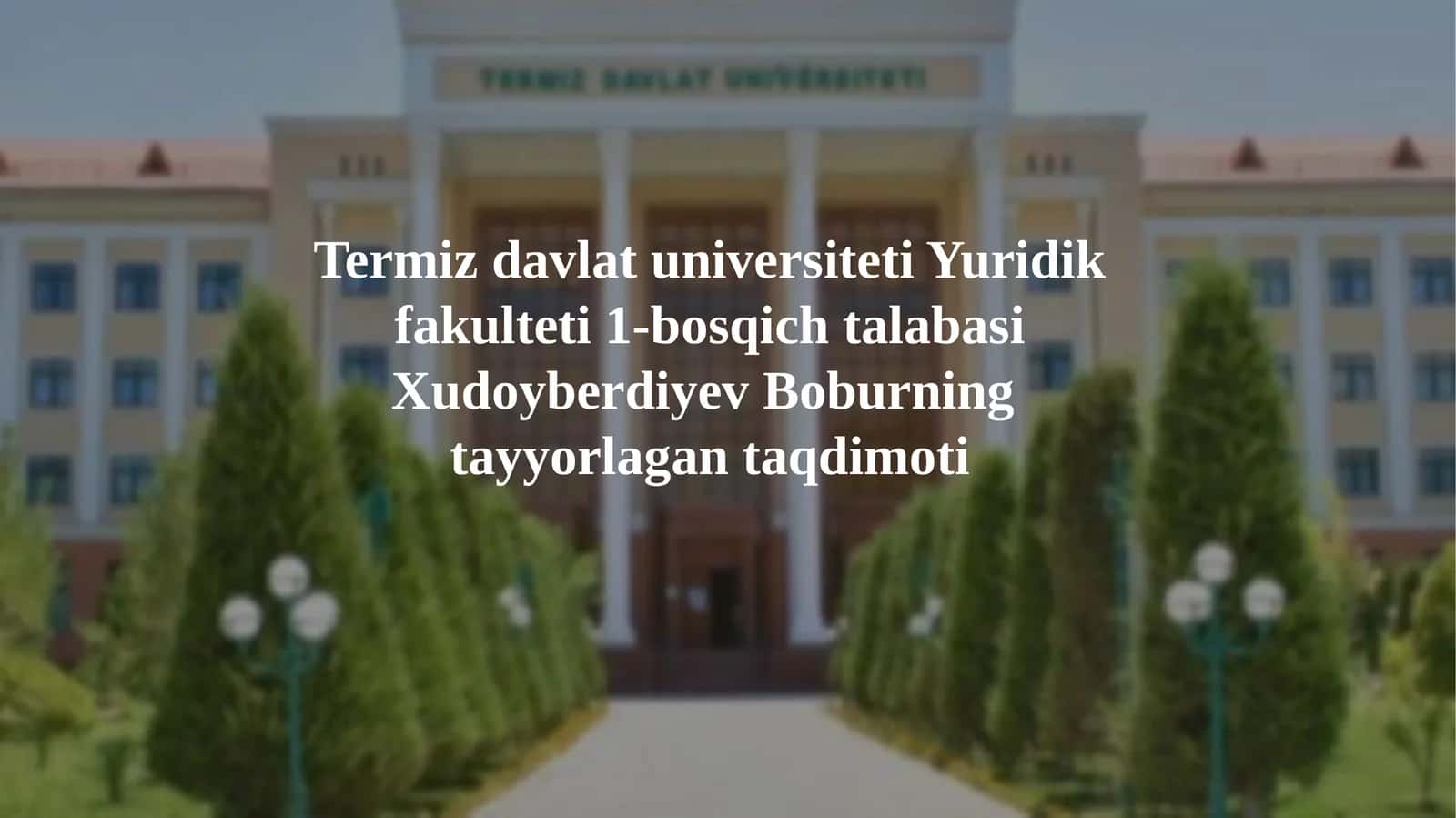 Xudoyberdiyev Boburning tayyorlagan taqdimoti