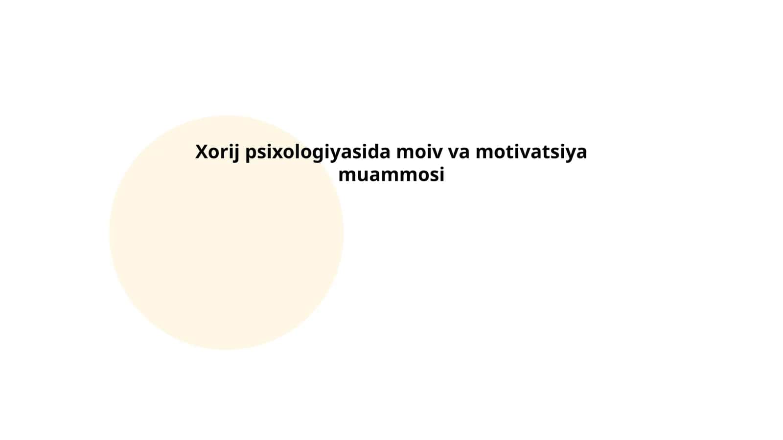 Xorij psixologiyasida moiv va motivatsiya muammosi