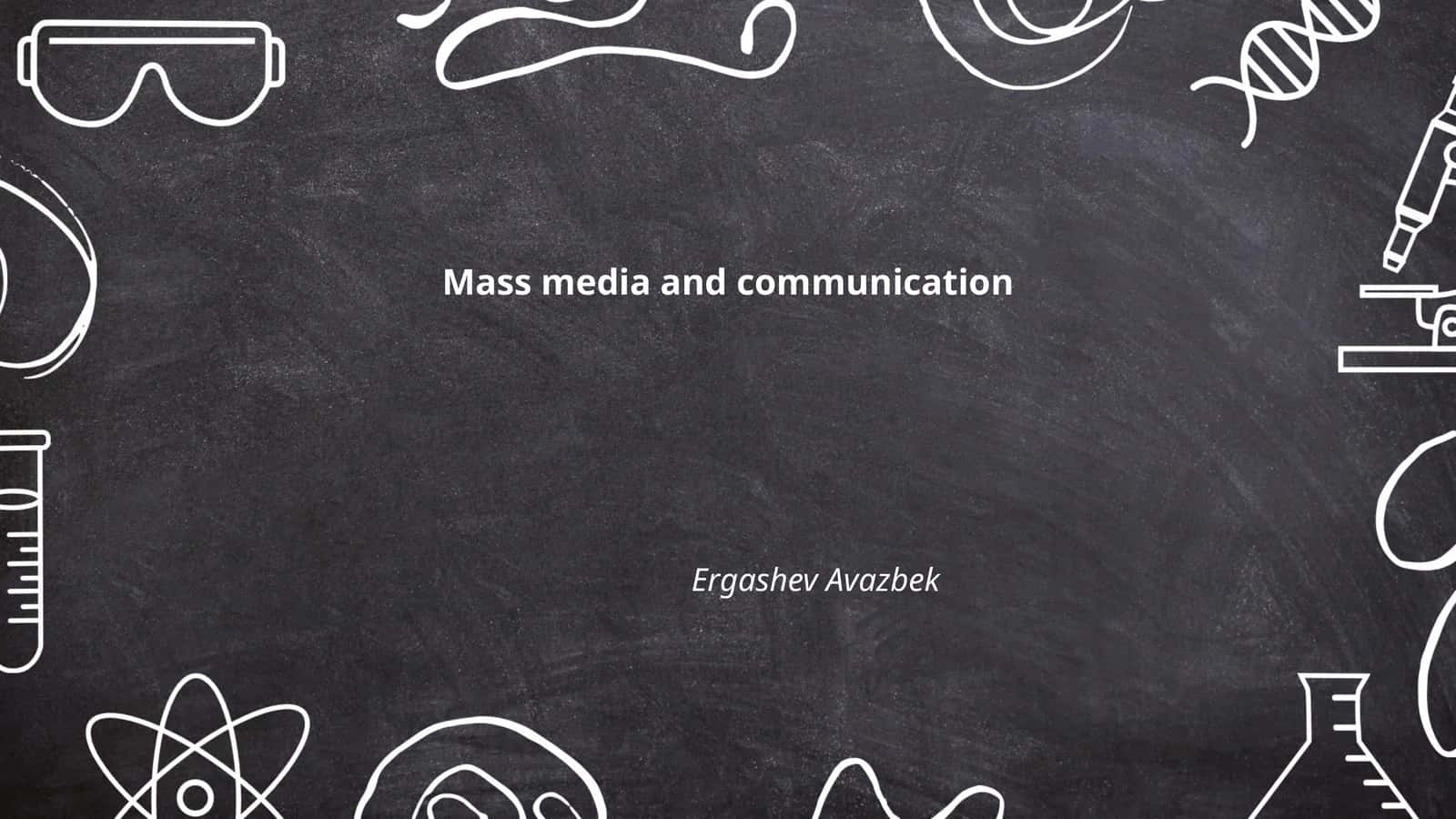 Mass media and communication