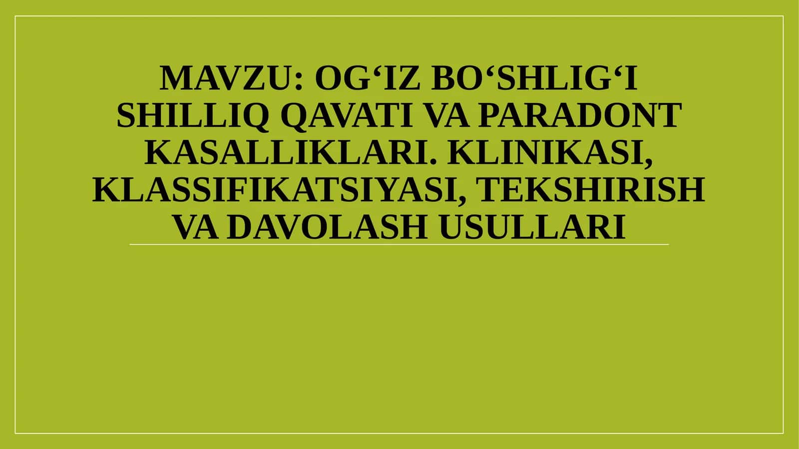 Ogʻizboʻshligʻi va paradont kasalliklari