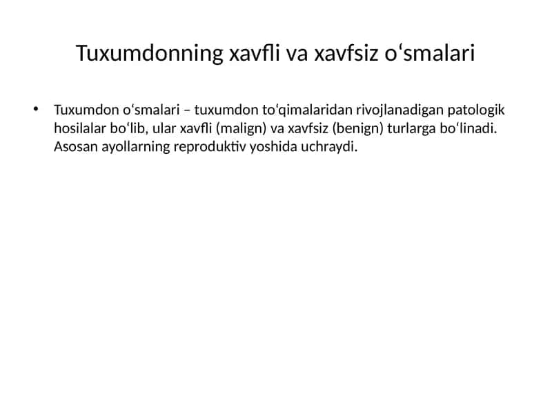 Tuxumdonning xavfli va xavfsiz o‘smalari
