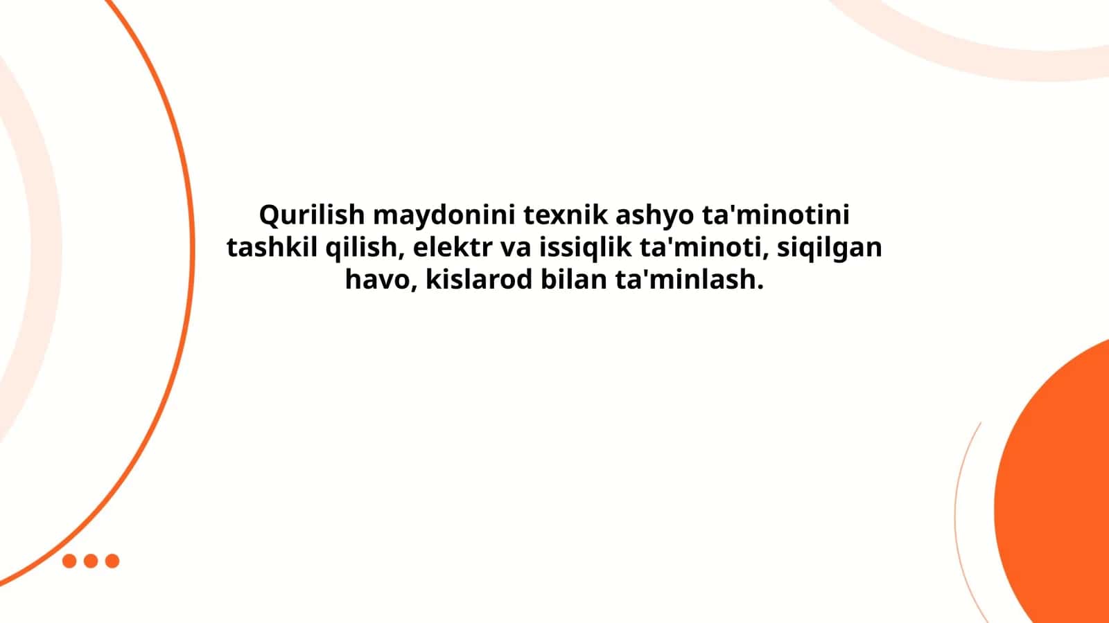 Qurilish maydonini texnik ashyolar bilan ta'minlashning asosiy bosqichlari