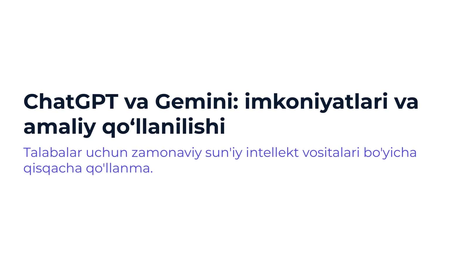 ChatGPT va Gemini: imkoniyatlari va amaliy qo'llanilishi | 15 slayd