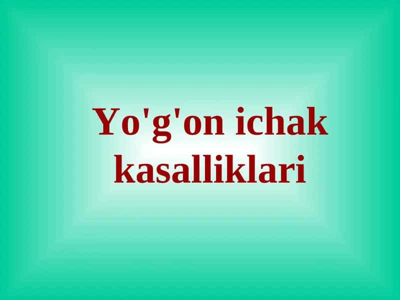 Yo'g'on ichak kasalliklari