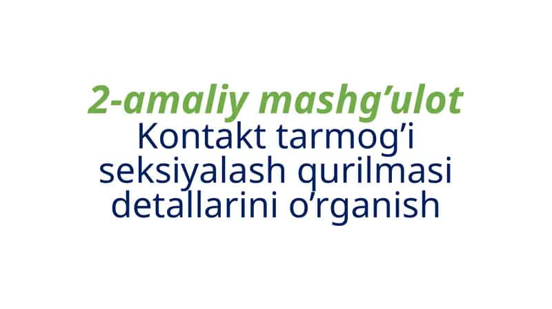 2-amaliy mashg’ulot Kontaktlar mоg’isеksiya lаsh qurilmasi detalalаrini o’rgаnish