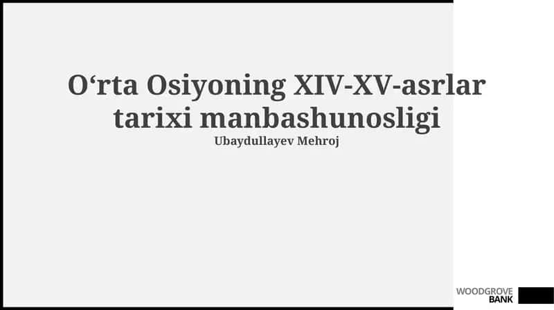 Oʻrta Osiyoning XIV-XV-asrlar tarixi manbashunosligi