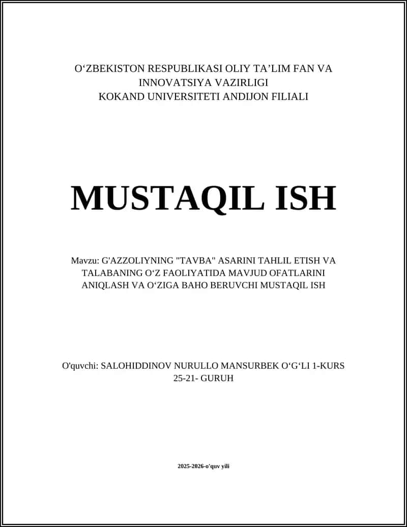 G'AZZOLIYNING "TAVBA" ASARINI TAHLIL ETISH VA TALABANING OʻZ FAOLIYATIDA MAVJUD OFATLARINI ANIQLASH VA OʻZIGA BAHO BERUVCHI MUSTAQIL ISH