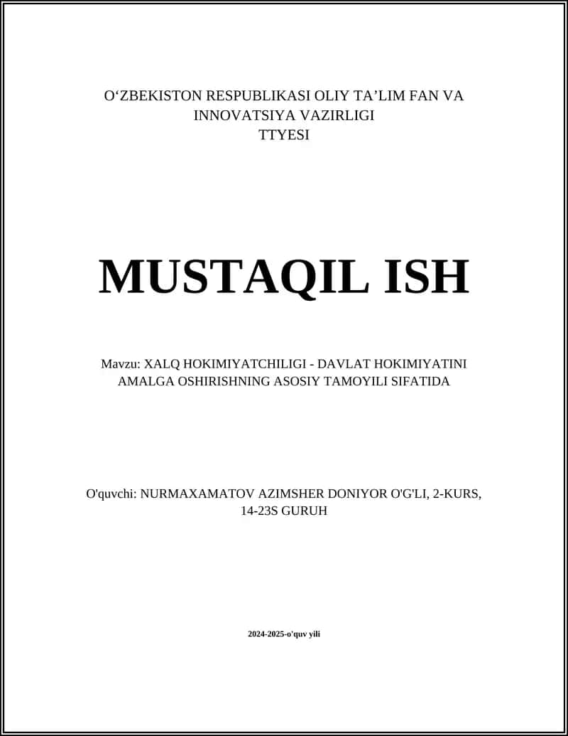 XALQ HOKIMIYATCHILIGI - DAVLAT HOKIMIYATINI AMALGA OSHIRISHNING ASOSIY TAMOYILI SIFATIDA