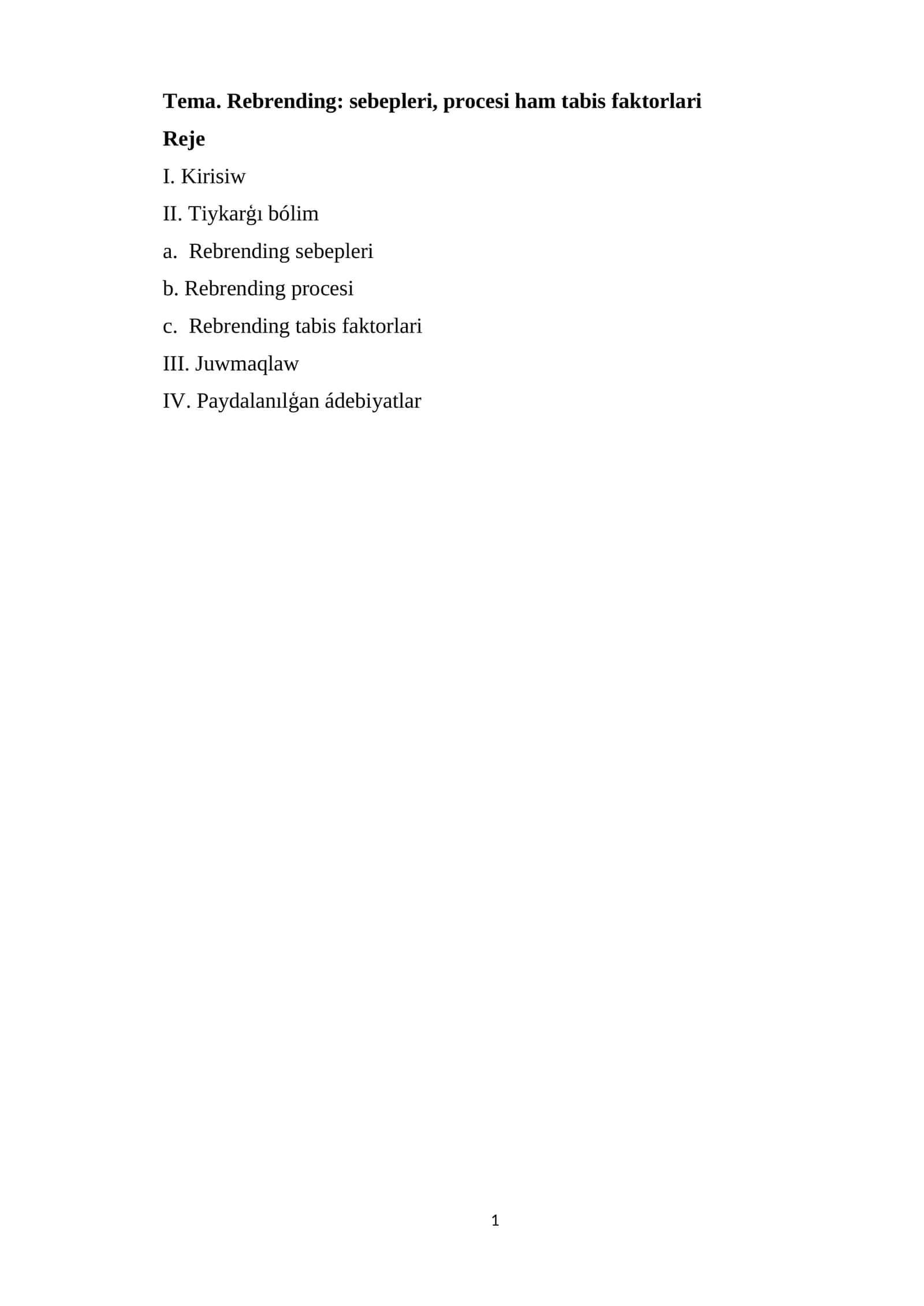Rebrending: sebepleri, procesi ham tabis faktorlari