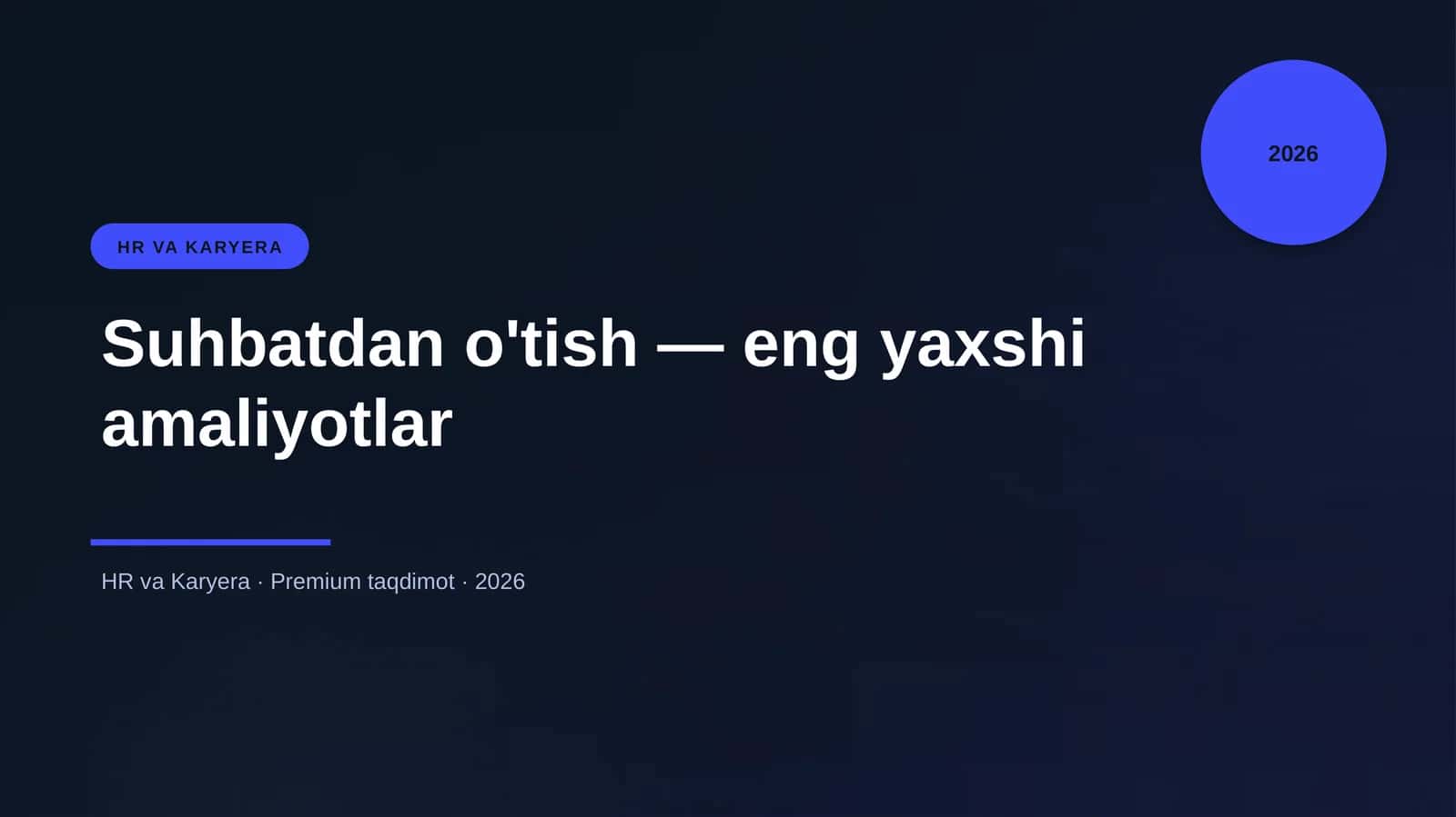 Suhbatdan o'tish — eng yaxshi amaliyotlar