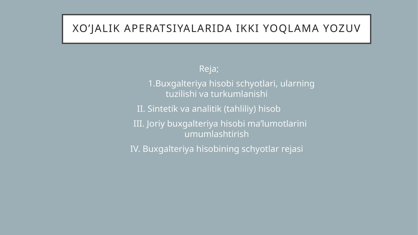 Xo’jalik aperatsiyalarida ikki yoqlama yozuv