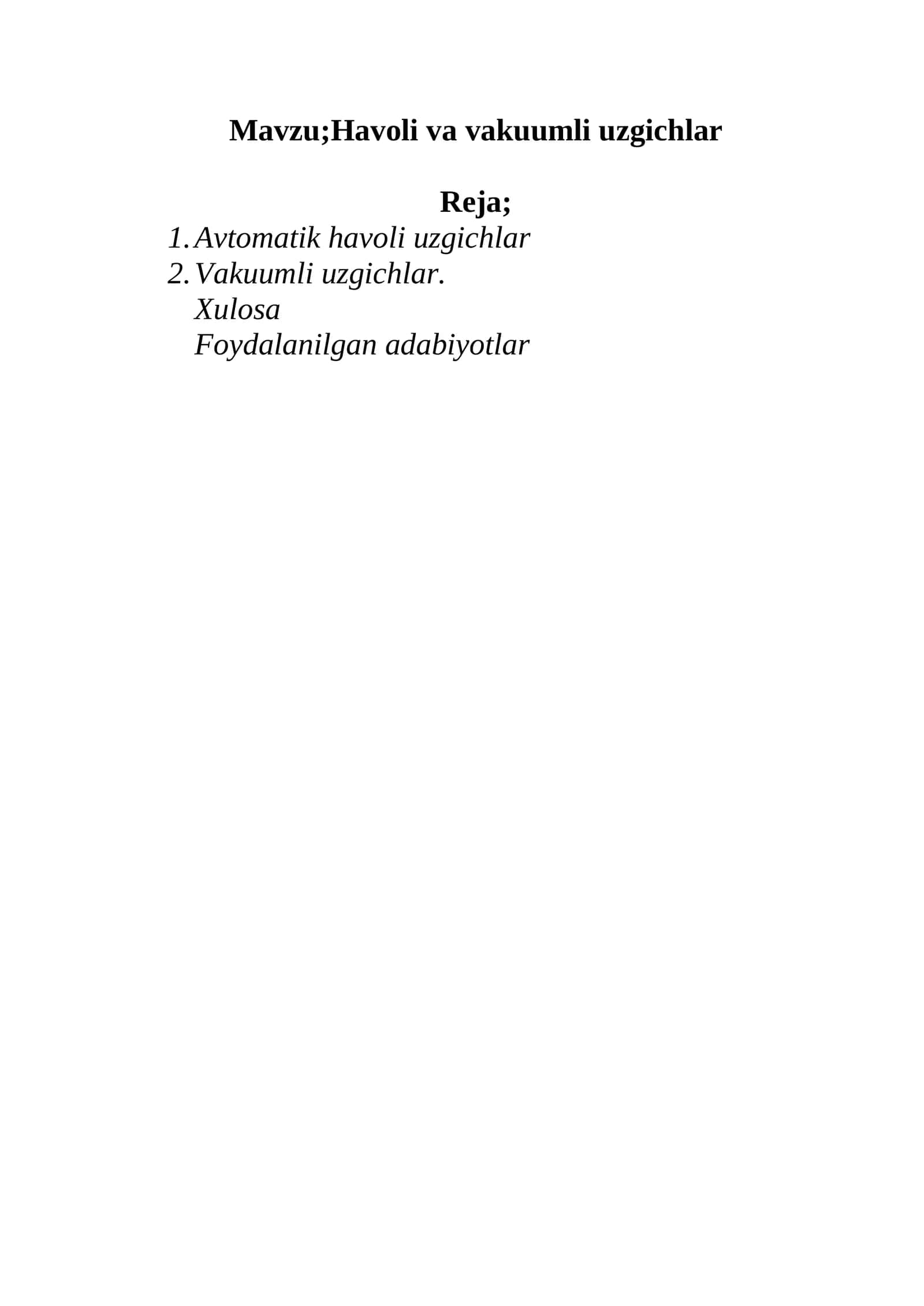Havoli va vakuumli uzgichlar