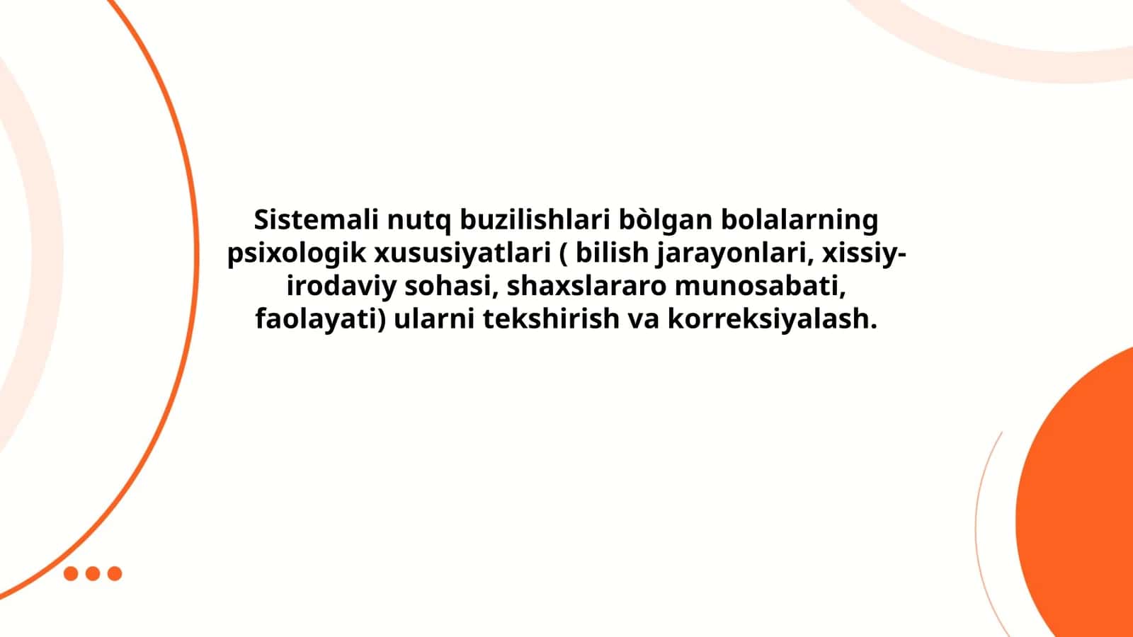 Sistemali nutq buzilishlari bòlgan bolalarning psixologik xususiyatlari