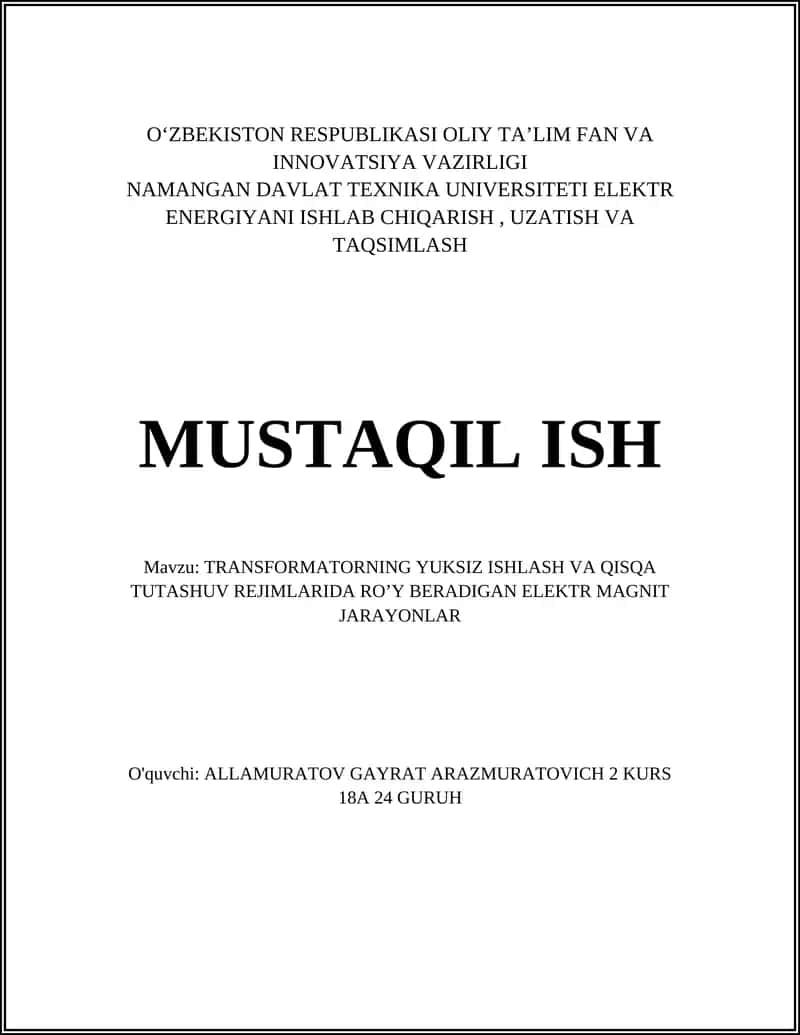TRANSFORMATORNING YUKSIZ ISHLASH VA QISQA TUTASHUV REJIMLARIDA RO’Y BERADIGAN ELEKTR MAGNIT JARAYONLAR