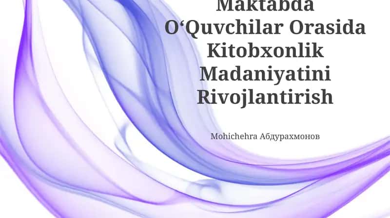Kitobxonlik Madaniyatini Rivojlantirish