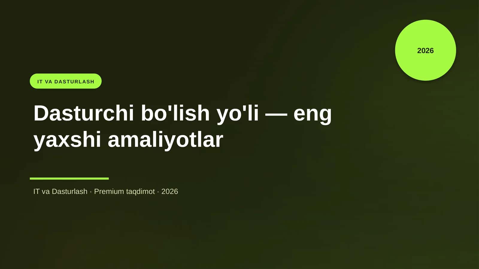 Dasturchi bo'lish yo'li — eng yaxshi amaliyotlar