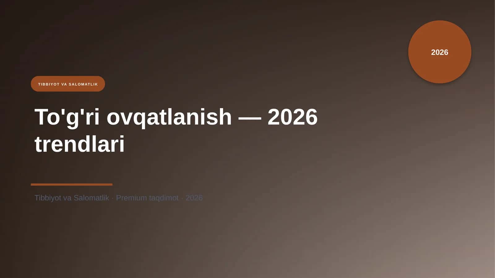 To'g'ri ovqatlanish — 2026 trendlari
