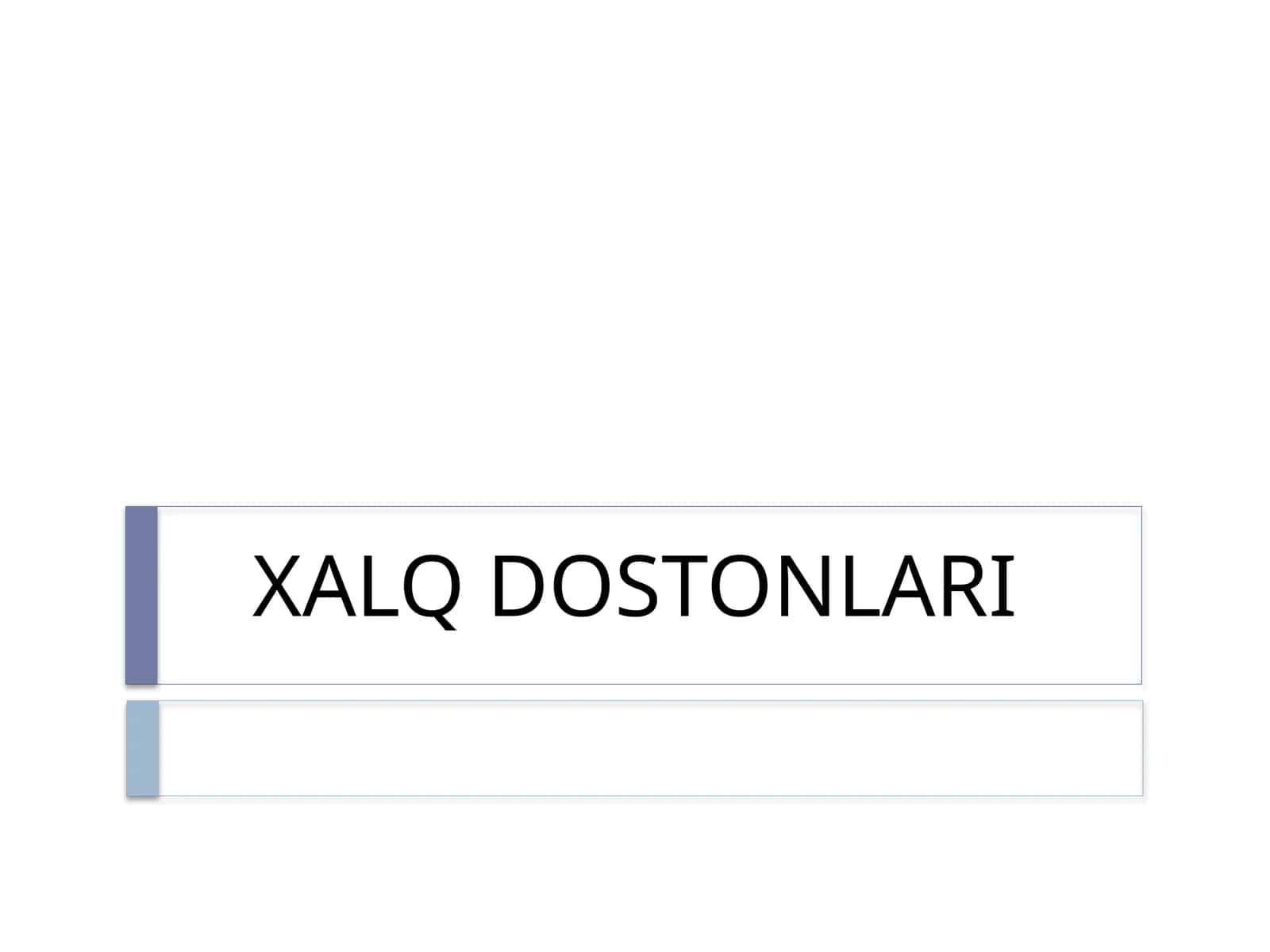 XALQ DOSTONLARI