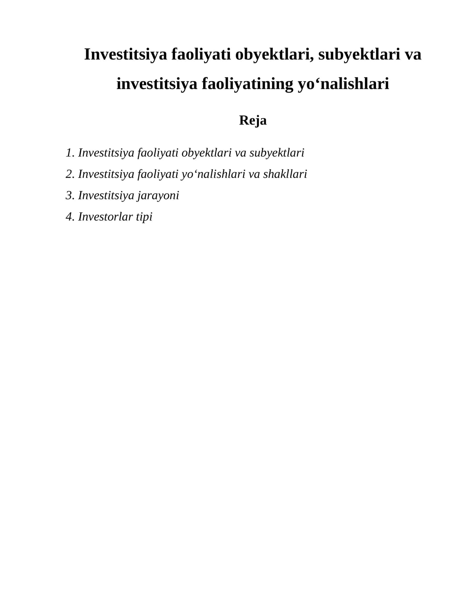 Investitsiya faoliyati obyektlari, subyektlari va investitsiya faoliyatining yoʻnalishlari