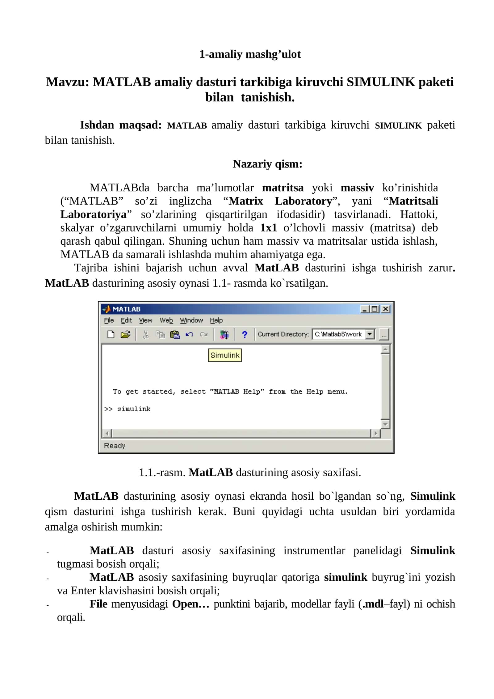MATLAB amaliy dasturi tarkibiga kiruvchi SIMULINK paketi bilan  tanishish.