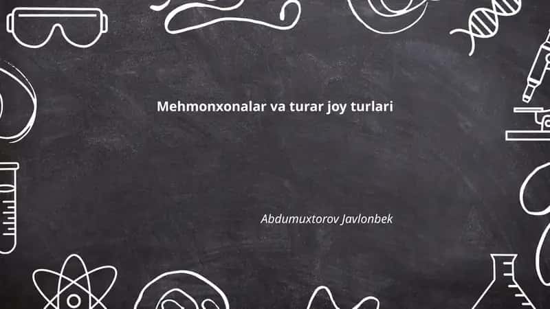 Mehmonxonalar va turar joy turlari