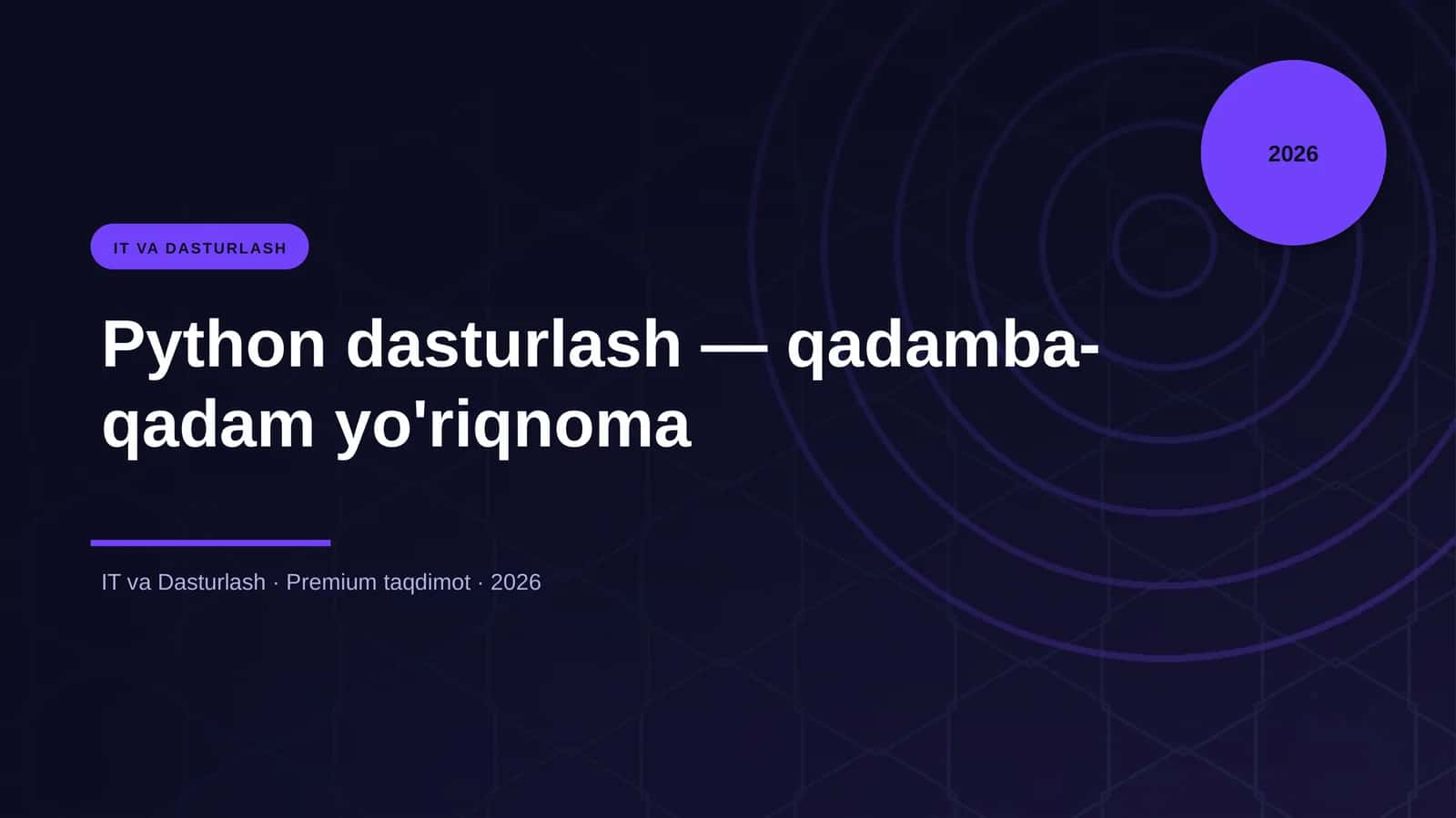 Python dasturlash — qadamba-qadam yo'riqnoma