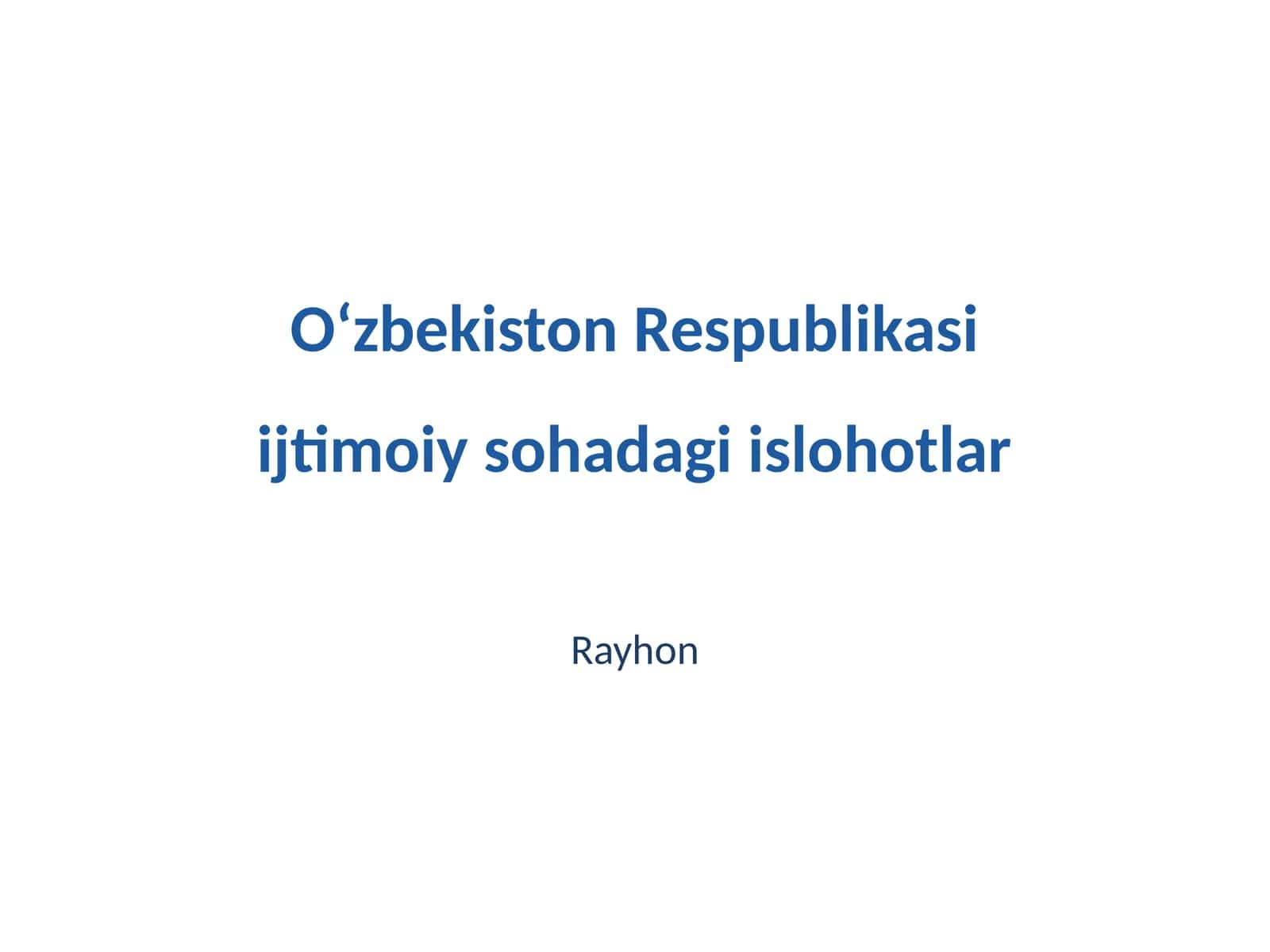 Oʻzbekiston Respublikasi ijtimoiy sohadagi islohotlar