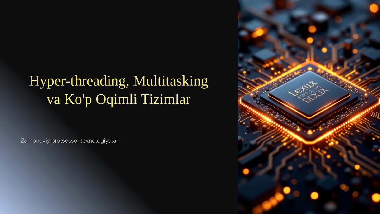 Multitasking va Ko'p Oqimli Tizimlar