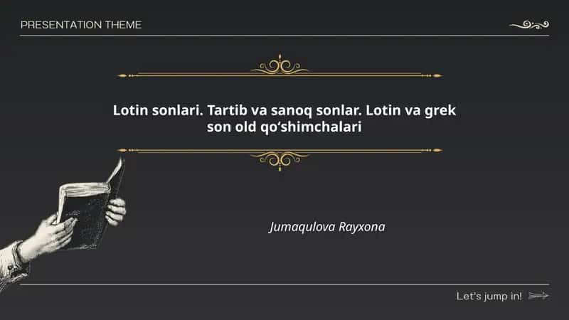 Lotin sonlari. Tartib va sanoq sonlar. Lotin va grek son old qoʻshimchalari