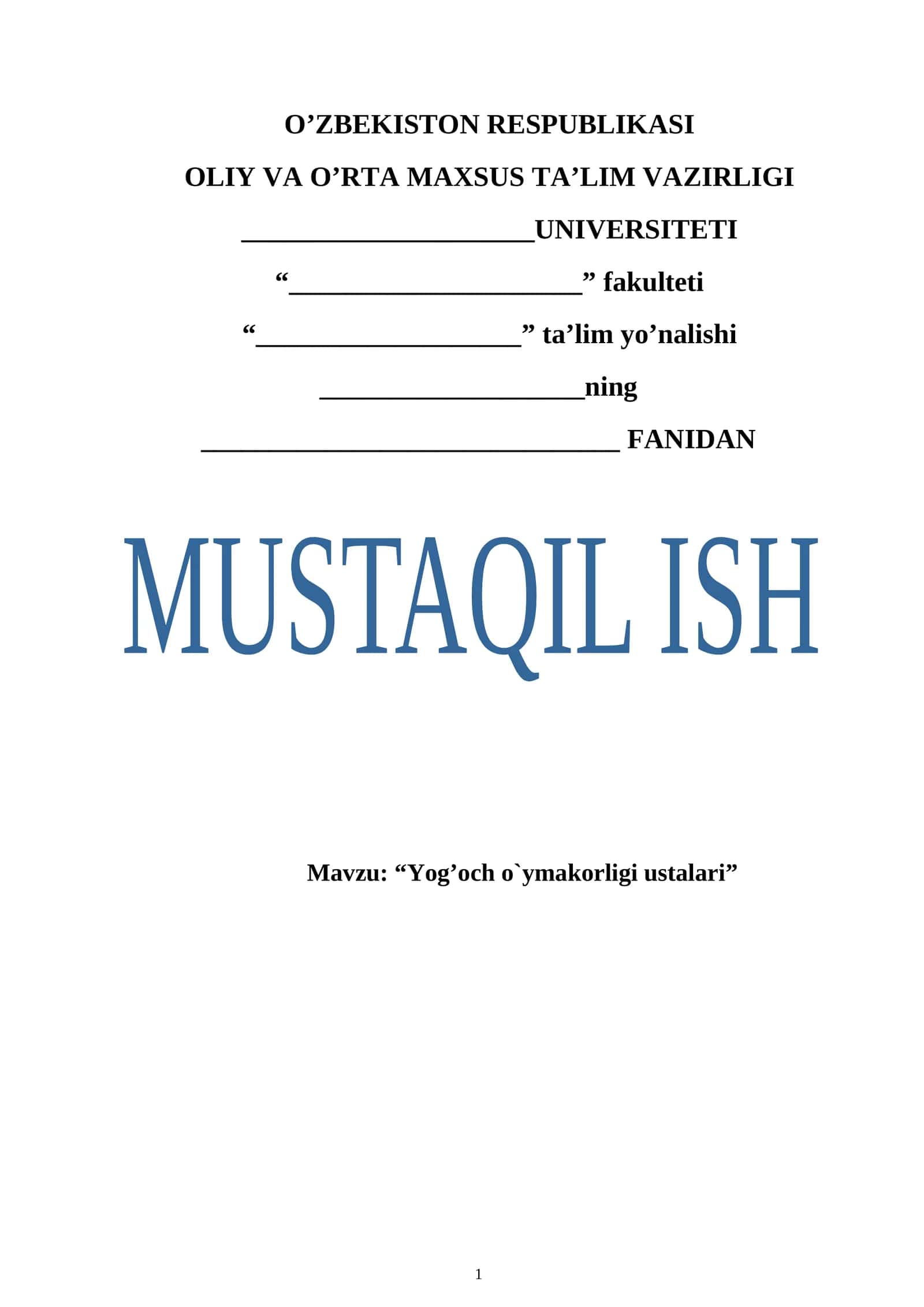 Yog’och o'ymakorligi ustalari. Mustaqil ish