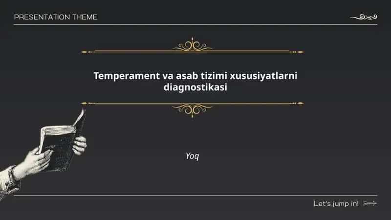 Temperament va asab tizimi xususiyatlarni diagnostikasi