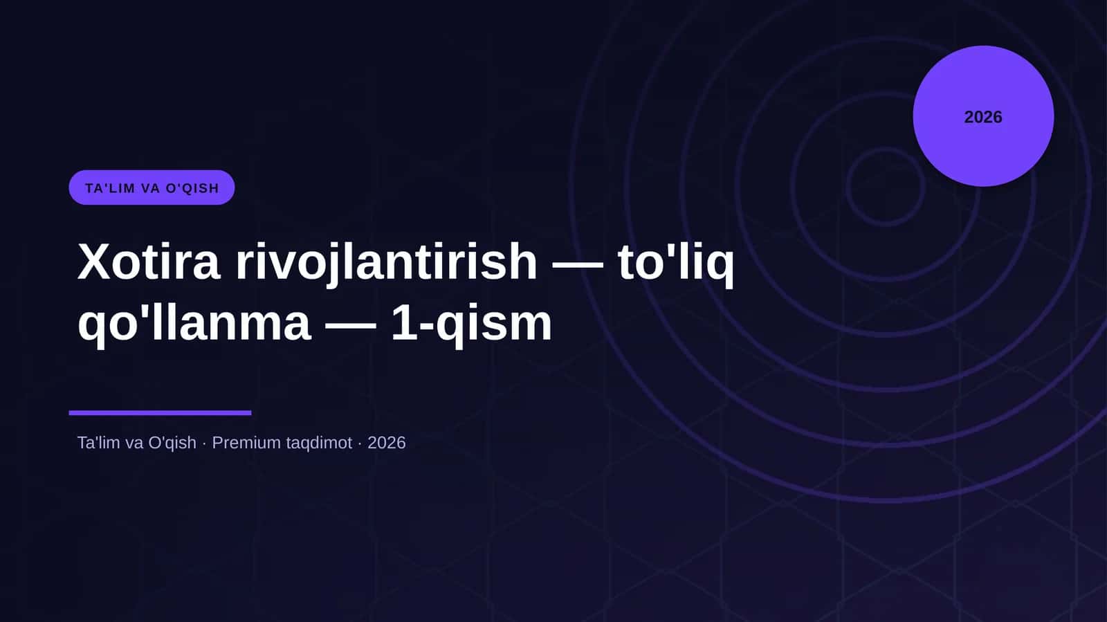 Xotira rivojlantirish — to'liq qo'llanma — 1-qism