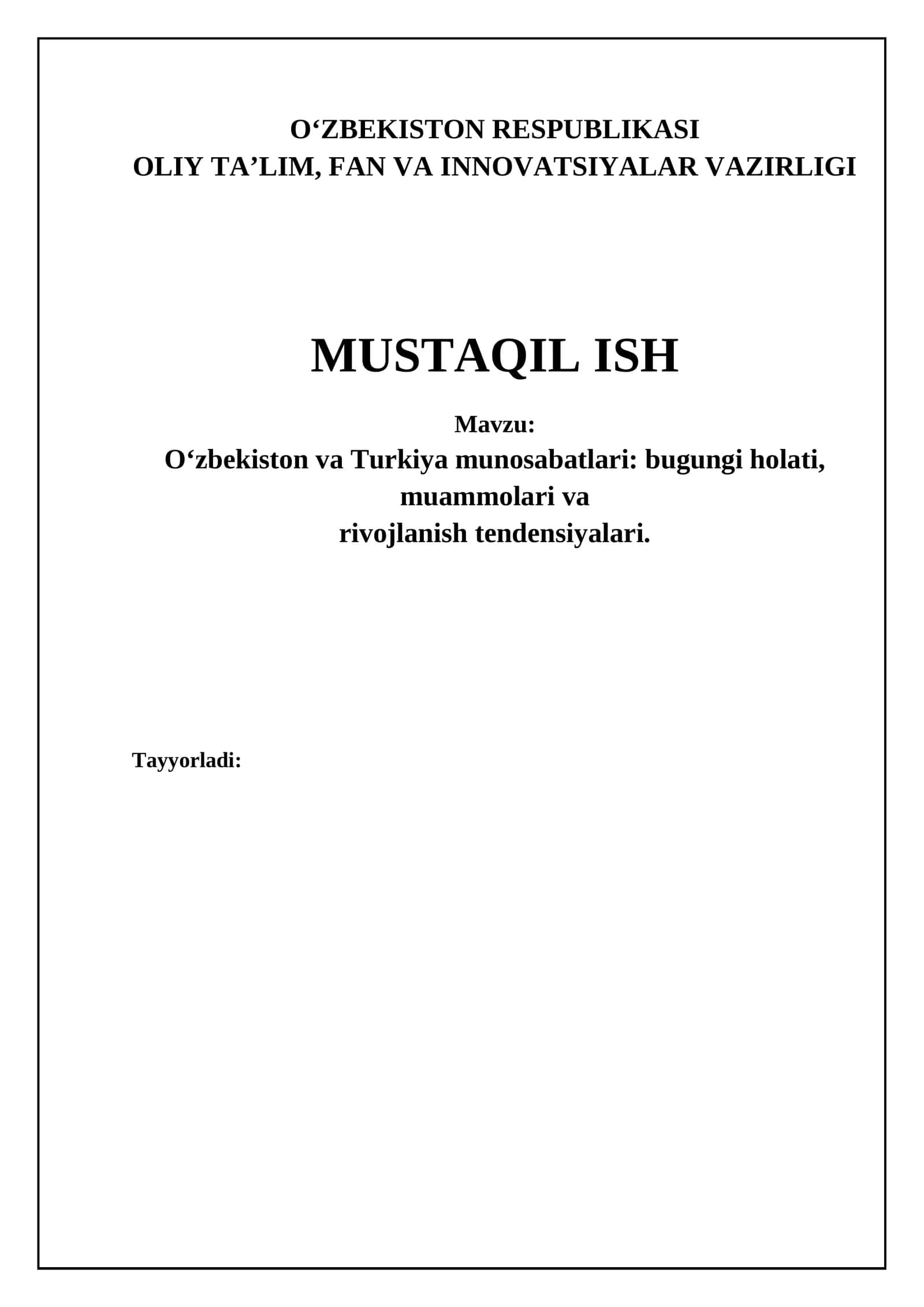 O‘zbekiston va Turkiya munosabatlari: bugungi holati, muammolari va rivojlanish tendensiyalari